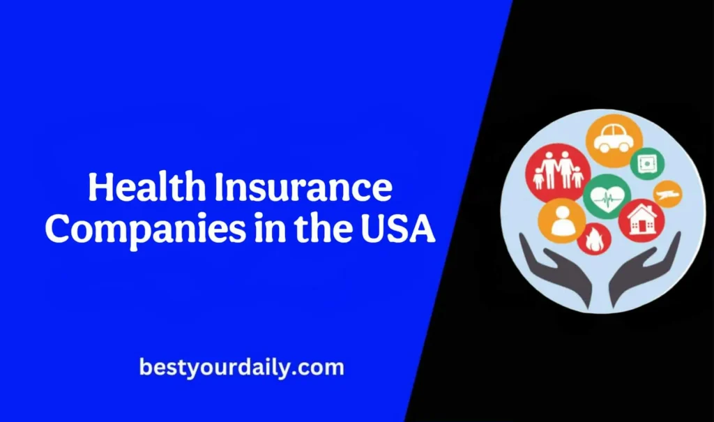 Top 15 Best Health Insurance Companies in the USA